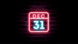 December 31 Calendar on neon effects background blue and red neon lights. Day, month December Calendar on bricks background Neon Sign Light Red Blue