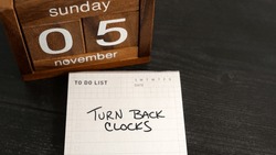Note of reminder to turn back clocks for the end of Daylight Saving Time on Sunday, November 5, 2023.                              