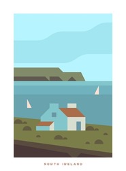 Minimalistic Vector Travel Poster. Travel around the UK. Roadtrip. Nature of England. Trendy colorful style. North Ireland.  The seashore with a lonely house and a rocky shore.