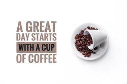 A cup filled with coffee beans on white background and message 