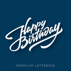 Happy Birthday Brush Script Style Hand lettering. Retro Vintage Custom Typographic Composition . Original Hand Crafted Design. Calligraphic Phrase. Original Drawn Vector Illustration.