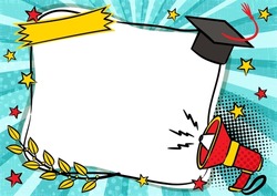 Graduate Pop art comic empty frame with bachelor cap, shout and branches of laurel. White box for text. Template for congratulations, graduation. Cartoon Vector illustration