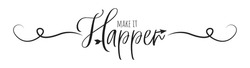 Make it happen, vector. Wording design isolated on white background, lettering. Motivational inspirational positive life quotes. Self-care, personal achievement, affirmation