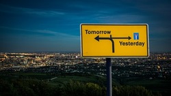 Street Sign the Direction Way to Tomorrow versus Yesterday