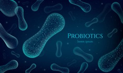 Probiotics Bacteria. Biology, Science background. Microscopic bacteria closeup. Modern science technology medicine allergy immunity thearment vector illustration