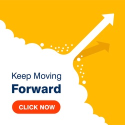 Click here for Keep Moving Forward. arrows business on yellow background