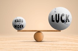 Hard work Vs Luck balance Wooden scale. Work and Luck Comparison Text In Stones with Ideal balance. think and business Inspirational concept Idea	 3D Illustration 	
