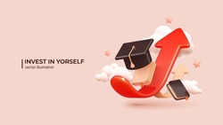 Invest In Yourself - 3D Concept to Success. Realistic 3d design of Business profit investment, finance education, earning income, business growth. Vector illustration in cartoon minimal style.