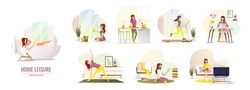 Set of home leisure scenes. Stay home concept. Woman cleaning home, doing yoga exercise, reading book, working, watching TV, taking bath, running on a treadmill, cooking food. Vector illustration.
