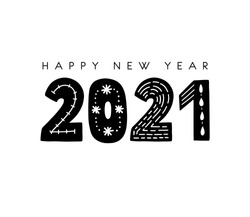 Vector scandinavian 2021 HAPPY NEW YEAR. Hand drawn illustration for typography poster, banner or greeting card