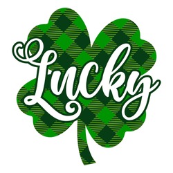 Lucky - clover St Patrick's Day inspirational lettering design for posters, flyers, t-shirts, cards, invitations, stickers, banners, gifts. Irish leprechaun shenanigans lucky charm clover funny quote.