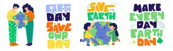 Earth day banner set. Save our day earth. Make every day earth day hand lettering.