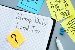 Business concept about Stamp Duty Land Tax SDLT with phrase on the sheet.