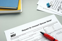  Financial concept meaning Form 8857 Request for Innocent Spouse Relief with phrase on the piece of paper.