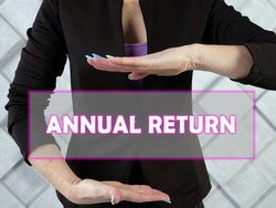  ANNUAL RETURN text in futuristic screen.  An annual or annualized return is a measure of how much an investment has increased on average each year