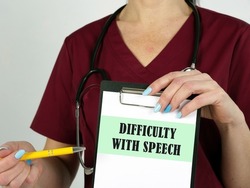 Healthcare concept about DIFFICULTY WITH SPEECH with sign on the page.