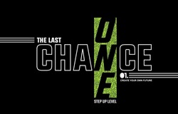 One chance, modern stylish motivational quotes typography slogan. Colorful abstract design vector illustration for print tee shirt, typography, background, poster and other uses.