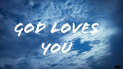 God loves you bible words with colorful sky background. christian faith