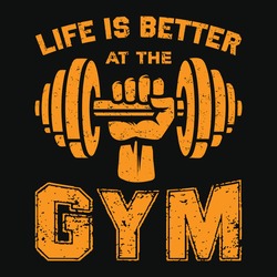 Life is better at the gym t-shirt and poster vector design template. Dumbbell vector with quote. For gym, bodybuilder and athlete. Good for label, badge.