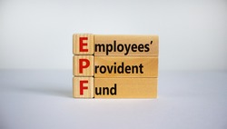 EPF, employees provident fund symbol. Wooden blocks with words 'EPF, employees provident fund'. Beautiful white background, copy space. Business and EPF, employees provident fund concept.