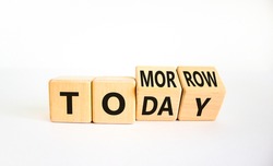 Do it today not tomorrow. Turned wooden cubes and changed the word 'tomorrow' to 'today'. Beautiful white background, copy space. Business and tomorrow or today concept.
