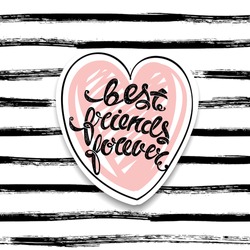 Best friends forever. Vector greeting card, hand drawn letters EPS10