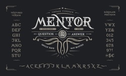 Font Mentor. Craft retro vintage typeface design. Graphic display alphabet. Fantasy type letters. Latin characters, numbers. Vector illustration. Old badge, label, logo template.	