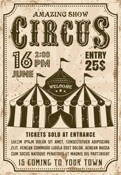 Circus vector invitation poster in retro style with tent for advertisement show. Layered, separate grunge texture and text