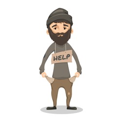 Homeless. Shaggy Bearded man in ragged old clothes and with a sign HELP. Poor man without a home and money. Vector cartoon illustration isolated on white background