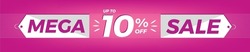 10% off. Horizontal pink banner. Advertising for Mega Sale. Up to ten percent discount for promotions and offers.