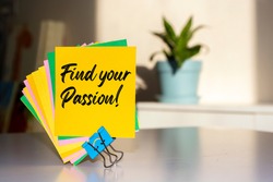 Find your Passion write on Sticky Notes.