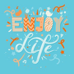 Enjoy Life Lettering Concept With Birds and Flowers. Quote about dream and happiness for fabric, print, decor, greeting card. Vector
