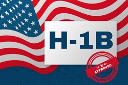 H-1b Visa USA banner, Non-Immigration specialist visa for
foreign workers in the specialty. Background with American flag and text. Vector illustration.