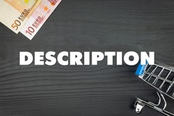 DESCRIPTION - word (text) and euro money on a wooden background, trolley (basket) for goods. Business concept, buying goods and products (copy space).
