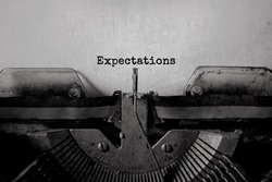 Expectations typed words on a Vintage Typewriter.