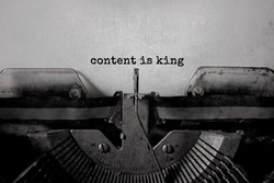 content is king typed words on a vintage typewriter