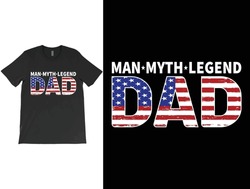 DAD Man Myth Legend T-Shirt Vector Design, Father's Day Gift Shirt, Papa USA Flag Shirt, Daddy Shirt, Dad Gift for Husband or Father.