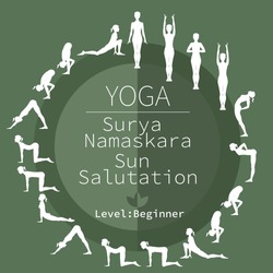 yoga poses, Surya Namaskara, beginner level