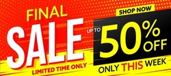 Website header banner with final sale up to 50 percent off. Limited time only retail discount. cheap shopping with clearance only this week leaflet design vector illustration
