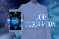 Text showing inspiration Job Description. Conceptual photo A document that describes the responsibilities of a position Lady Pressing Screen Of Mobile Phone Showing The Futuristic Technology