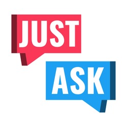 Just ask. Speech bubble icon. Vector illustration on white background.