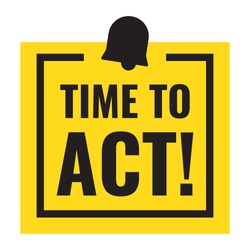 Time to act! Flat vector badge icon illustration.