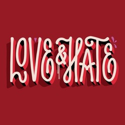 love and hate,vector illustration.hand drawn letters isolated on red background.calligraphy with falling shadows that create a 3d effect.modern typography design perfect for poster,banner,t shirt,etc