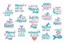 Bundle of mermaid's cards. Handwritten inspirational quotes about summer. Typography lettering design with hand drawn tail, starfish, shell, anchor. Vector illustration isolated on white background.