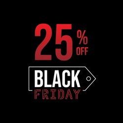 25 off black friday sale, white and red in a black background