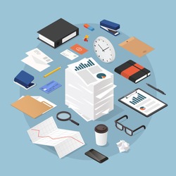 Vector isometric office work concept illustration. Stack of parer with clipboard, book, folder, pen, pencil, glasses, clock, stationery, diagram, file, magnifier, report, envelopes.