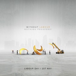 Lets pay the tribute to all labors on the occasion of  Labor Day 1st May