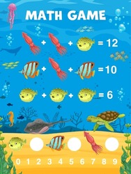 Math game worksheet. Cartoon animals, fish and turtle. Vector mathematics riddle for children education and learning arithmetic. Calculation puzzle task with squids, puffer, angel fish and stingray