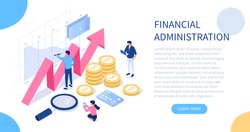 Financial administration concept with characters. Can use for web banner, infographics, hero images. Flat isometric vector illustration isolated on white background.