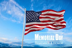 USA flag. Flag of United States of America being waved in the breeze against a sunset sky and the text Memorial Day, Remember and honor. 3d illustration